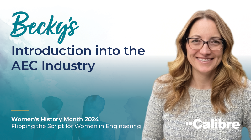 A smiling woman with glasses and wavy hair stands next to the text, Beckys Introduction into Colorado engineering. A banner below reads, Women’s History Month 2024: Flipping the Script for Women in Engineering. The Calibre logo is visible.