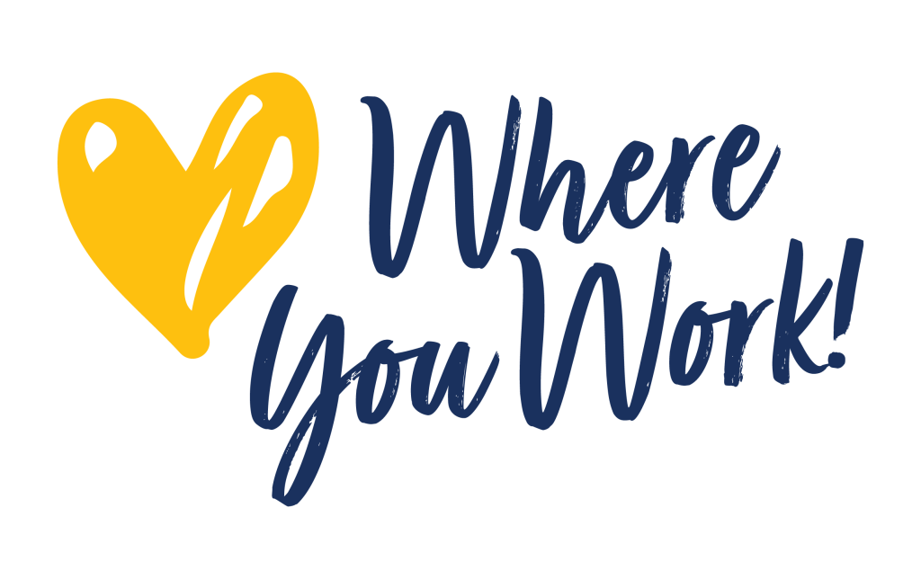 A yellow heart next to the blue handwritten text Where You Work! on a light background.